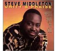 Steve Middleton & Unity & Prai - Praises from the Soul