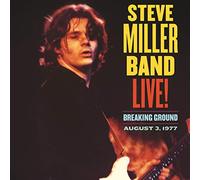 Steve Miller Band - Live! Breaking Ground / August 3, 1977