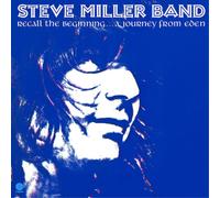 Steve Miller Band - Recall The Beginning...A Journey From Eden [VINYL]
