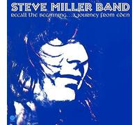 Steve Miller Band - Recall The Beginning...A Journey From Eden [VINYL]