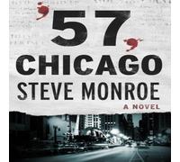 Steve Monroe '57, Chicago : A Novel Paperback Book Steve Monroe Multicolor