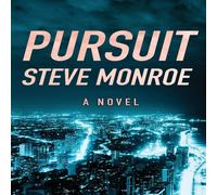 Steve Monroe Pursuit : A Novel Paperback Book Steve Monroe Multicolor