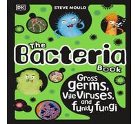 Steve Mould The Bacteria Book (New Edition) Hardback Steve Mould Multicolor
