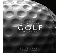 Steve Newell The Complete Golf Manual Hardback Book Steve Newell Multicolor