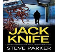 Steve Parker JACK KNIFE a pulse-pounding British crime thriller with an Steve Parker Multicolor