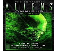 Steve Perry The Complete Aliens Omnibus: Volume One (Earth Hive, Nightmare Steve Perry Multicolor