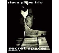 Steve Plews Trio - Secret Spaces Volume 2