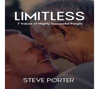 Steve Porter Limitless: 7 Values of Highly Successful People Paperback Book Steve Porter Multicolor