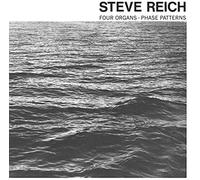 Steve Reich - Four Organs/Phase Patterns [VINYL]