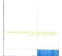 Steve Reich - Music For 18 Musicians (1984)