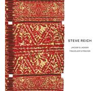 Steve Reich, New York Philharmonic, Jaap van Zweden, Colin Currie Group, Colin Currie & Synergy Vocals - Steve Reich: Jacob's Ladder/Traveler's Prayer
