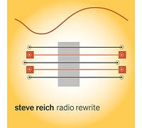 Steve Reich - Radio Rewrite
