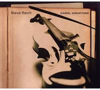 Steve Reich - Reich: Daniel Variations
