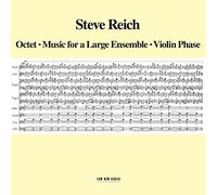 Steve Reich - Reich: Octet; Music for a Large Ensemble; Violin Phase