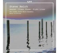 Steve Reich - Sextet, Piano Phase, Eight Lines (Griffiths)