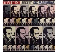 Steve Reich - Sextet · Six Marimbas