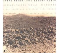 Steve Reich: The Desert Music - Michael Tilson Thomas (1990) Audio CD
