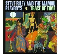 Steve Riley & the Mamou Playboys - Trace of Time