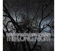 Steve Roach & David Kelly - The Long Night