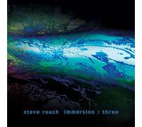 Steve Roach - Immersion: Three (3cd)