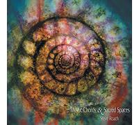 Steve Roach - Mystic Chords & Sacred Spaces