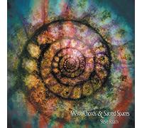 Steve Roach - Mystic Chords & Sacred Spaces (Complete Edition)