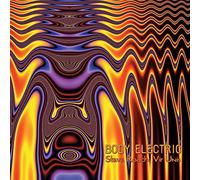 Steve Roach & Vir Unis - Body Electric