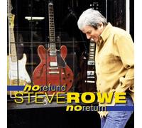 Steve Rowe - No Refund No Return