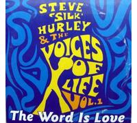 Steve Silk Hurley - Steve "Silk" Hurley & the Voices of Life Vol 1 the Word Is Love 2-song Cd Ep