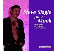 Steve Slagle - Steve Slagle Plays Monk