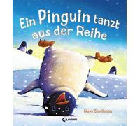 Steve Smallman Ein Pinguin tanzt aus der Reihe (Hardback)
