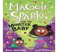 Steve Smallman Maggie Sparks & the Monster Baby Book Steve Smallman Multicolor