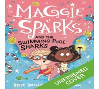 Steve Smallman Maggie Sparks & the Swimming Pool Sharks Paperback Book Steve Smallman Multicolor