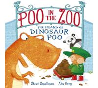Steve Smallman Poo in the Zoo: The Island of Dinosaur Poo Book Steve Smallman Multicolor