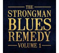 Steve Strongman The Strongman Blues Remedy, Vol. 1 (CD) Album