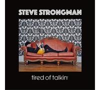 Steve Strongman Tired of Talkin' (Vinyl) 12" Album