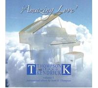 STEVE THOMPSON - AMAZING LOVE : THOMPSON PLAYS KENDRICK