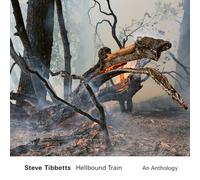 Steve Tibbetts – Hellbound Train – An Anthology – 2CD