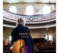 Steve Tilston - Such Times