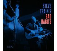Steve Train'S Bad Habits - Steve Train'S Bad Habits [VINYL]