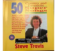 Steve Travis. - Steve Travis. - 50 country and Favourite super songs.