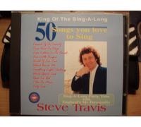Steve Travis - Steve Travis - 50 Songs You Love to Sing