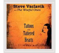 Steve Vaclavik and the Woeful Ones - Tattoos and Tattered Hearts