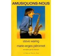 Steve Waring: Amusiquons-Nous. Sheet Music for Saxophone