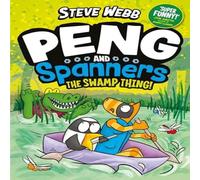Steve Webb Peng & Spanners: The Swamp Thing Paperback Book Steve Webb Multicolor