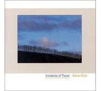 Steve Wick - Incidents Of Travel