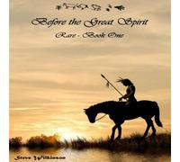 Steve Wilkinson Before the Great Spirit Paperback Book Steve Wilkinson Multicolor