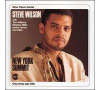 Steve Wilson Quintet - New York Summit