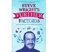 Steve Wright’s Further Factoids