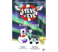 Steve y Eve : Sé un Malvavisco (Libro 2) (Steve y Eve : serie de aventuras climáticas)